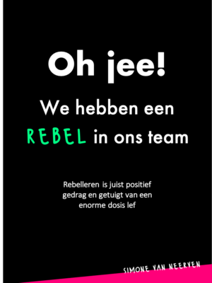 oh jee! we hebben een rebel in ons team