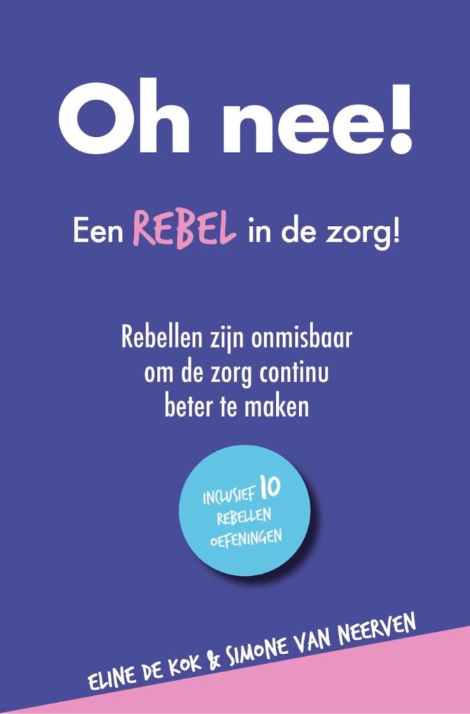 oh nee een rebel in de zorg COVER